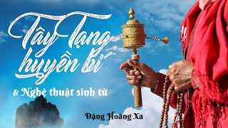 Sách Nói Tây Tạng Huyền Bí Và Nghệ Thuật Sinh Tử  Chương 1  Đặng Hoàng Xa [upl. by Bekah]