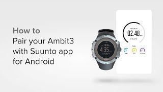 How to pair your Ambit3 with Suunto app for Android [upl. by Thgiwd]