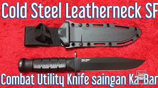 Pisau Cold Steel Leatherneck SF [upl. by Amer724]