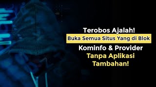 Cara Membuka Situs Yang Diblokir Kominfo amp Provider [upl. by Caasi984]