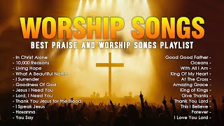 In Christ Alone  Best Praise and Worship Songs Lyrics  NonStop Playlist for Daily Inspiration [upl. by Aniarrol248]