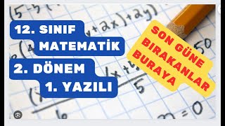 12 Sınıf Matematik 2 Dönem 1 Yazılı Soruları [upl. by Giannini]