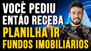 A PLANILHA QUE VAI FACILITAR SEU IMPOSTO DE RENDA NOS FUNDOS IMOBILIÁRIOS [upl. by Kati]