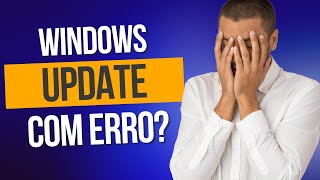 Windows Update Com Erro Não Atualiza Aprenda Quatro Formas De Corrigir O Problema [upl. by Hanshaw]