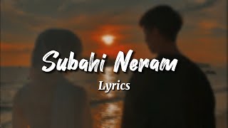 Subahi Neram Veeshum Kaatil  slowed  reverb  Malayalam Song Lyrics Kurukum Prave [upl. by Nathalia]