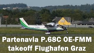 FMM Partenavia P68C takeoff Flughafen Graz  OEFMM [upl. by Hotchkiss292]