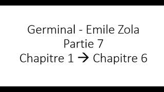 Audio Livre  Germinal  Emile Zola  Partie 7 Chapitre 1 à 6 [upl. by Odarnoc91]