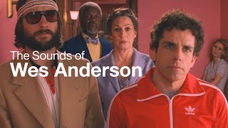 The Sounds of Wes Anderson [upl. by Niliak]