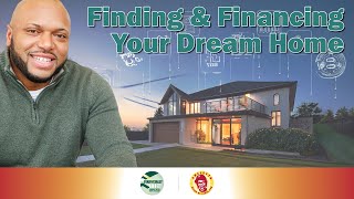 Finding amp Financing Your Dream Home [upl. by Silverman]