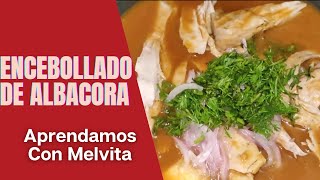 Cómo hacer un Encebollado de Albacora Ecuatoriano  ¡Fácil y Rápido  Aprendamos con Melvita [upl. by Nero]