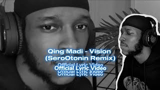 Qing Madi  Vision SeroOtonin Remix Official Lyric Video [upl. by Dovev]