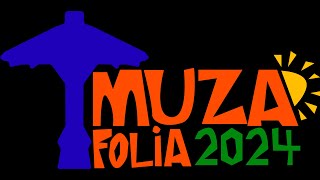 CARNAVAL MUZAMBINHO 2024 MUZA FOLIA [upl. by Pettit]