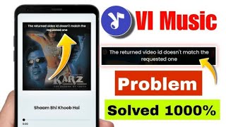 VI music app not working The returned video does not match the requested one 100solved [upl. by Beane]