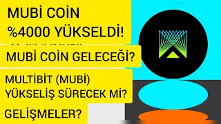 MULTİBİT  MUBİ COİN  NEDİR 00 YÜKSELDİ MUBİ COİN GELECEĞİ MUBİ COİN YÜKSELİŞ DEVAM EDECEK Mİ [upl. by Avlis]