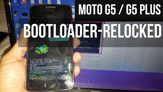 Moto G5G5 Plus Relock Bootloader Tutorial [upl. by Desi]