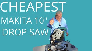 CHEAPEST MAKITA DROP SAW REVIEW [upl. by Schnell]