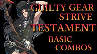 ギルティギア ストライヴ テスタメント 基本 コンボ【GUILTY GEAR STRIVE TESTAMENT BASIC COMBOS】 [upl. by Ahseym948]