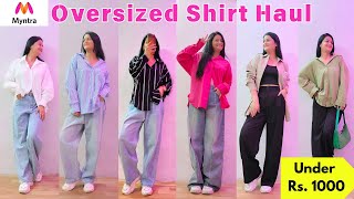 Myntra Oversized Shirt Haul Under Rs 1000  Women Oversized amp Drop Shoulder Shirt oversizedtshirts [upl. by Crescin]