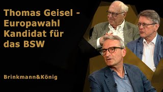 Thomas Geisel  Europawahl Kandidat für das BSW  Brinkmann und König [upl. by Tony911]