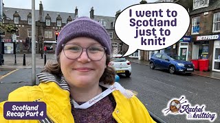 Best of Shetland 9Night Knitting Tour — Scotland Recap PART FOUR  Rachel is Knitting [upl. by Klotz442]