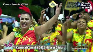 Carnaval Corumbá  MS 2022  Bloco Vitoria Regis [upl. by Purdy701]