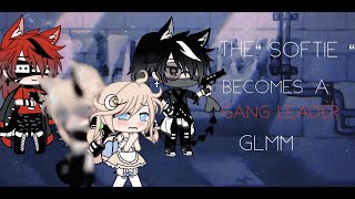 🖤 The Softie Becomes A Gang Leader 🖤 Glmm  Original  Read Desc [upl. by Ebony]