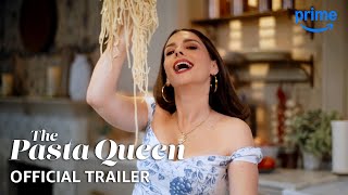 The Pasta Queen  Official Trailer  Prime Video [upl. by Pare]