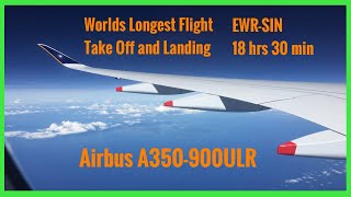 Worlds Longest Flight  Newark to Singapore  Takeoff and Landing  Airbus A350900ULR [upl. by Asek]