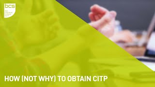 How not why to obtain CITP [upl. by Virgy309]