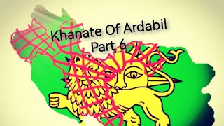 Khanate of Ardabil Safavid part 6Great War [upl. by Sainana703]