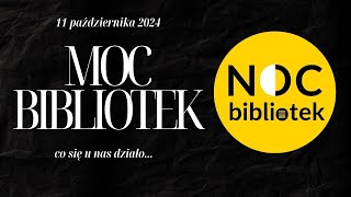 Noc Bibliotek 2024 [upl. by Hartzel61]