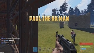 Rust  PAUL THE AK MAN [upl. by Saisoj]