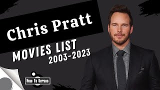 Chris Pratt  Movies List 20032023 [upl. by Patman]