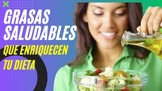 Grasas Saludables que Enriquecen tu dieta [upl. by Ahsenal]