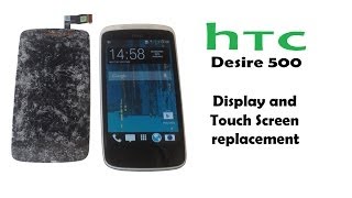 HTC Desire 500 Screen replacement  Full Touch Screen  Digitizer and LCD Display replacement [upl. by Rockwood]