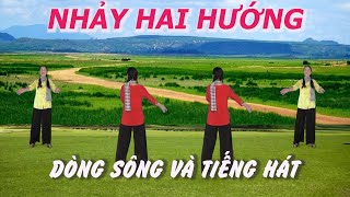 Nhảy hai hướng  Dòng sông và tiếng hát  Khiêu vũ Mai Lương  Học nhảy dân vũ [upl. by Janis]