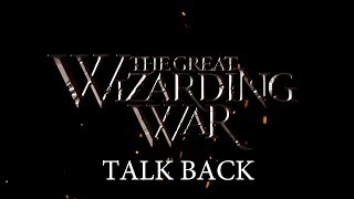 The Great Wizarding War Talk Back  Episode 1 [upl. by Eshman]