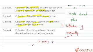 A germplasm collection is a [upl. by Stoops]