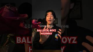 BALLISTIK BOYZ HIGHWAY ballistikboyz バリスティックボーイズ bbz [upl. by Neerehs]