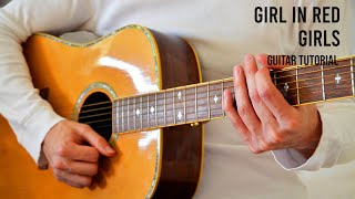 girl in red – Girls EASY Guitar Tutorial With Chords  Lyrics [upl. by Saba]