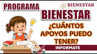 BECAS PARA EL BIENESTAR ¿CUÁNTOS APOYOS PUEDO TENER COMO ESTUDIANTE [upl. by Kraft]