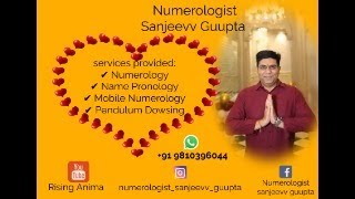 HOW TO CHANGE YOUR LIFE BY NUMEROLOGY FROM INDIAS RENOWNED NUMEROLOGIST SANJEEVV GUUPTA 520 [upl. by Yancey702]