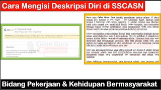 Contoh amp Cara Mengisi Deskripsi Diri sesuai Bidang Pekerjaan dan Kehidupan Bermasyarakat Akun SSCASN [upl. by Eibrad]