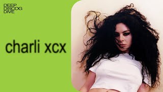 DEEP DISCOG DIVE Charli XCX [upl. by Eirek]