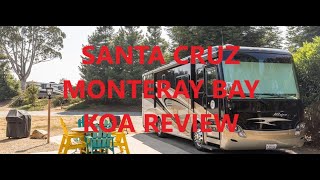 Santa Cruz Monteray Bay KOA in Watsonville CA Campground Review [upl. by Alul981]