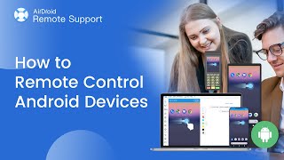 How to Remote Control Android Devices on AirDroid Remote Support [upl. by Stanton]