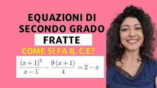 Equazioni Fratte di secondo grado la condizione di esistenza [upl. by Rawde]