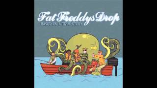 Fat Freddys Drop  Based On A True Story Full Album [upl. by Ives715]