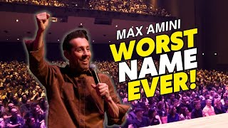 Worst Name Ever  Max Amini  Stand Up Comedy [upl. by Nutter599]