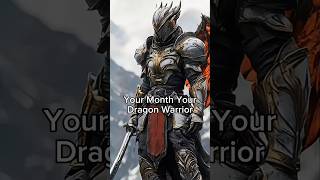 Your Month Your Dragon Warrior  Ai Generated [upl. by Kapor]